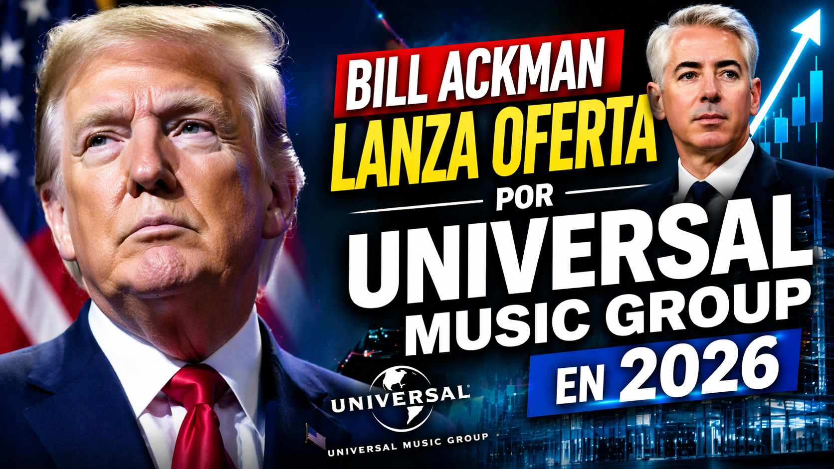 Bill Ackman lanza oferta por Universal Music Group en 2026 impacto en Wall Street
